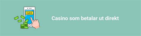 casino utbetalning direkt